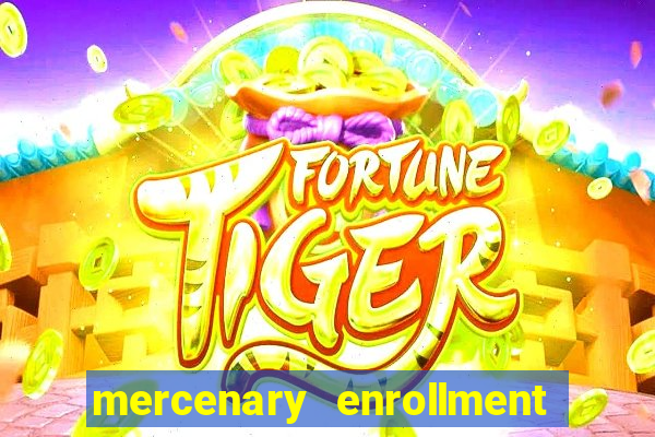 mercenary enrollment pt br